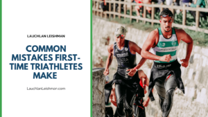 Common Mistakes First Time Triathletes Make